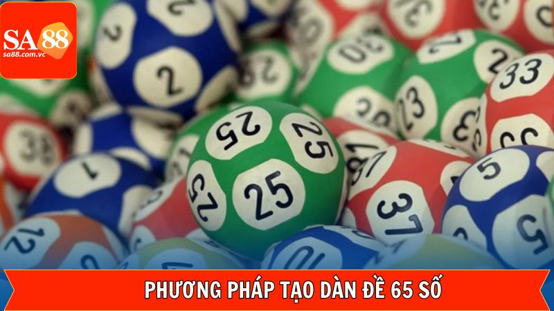 Cập nhật các hình thức dàn đề 65 số bất bại