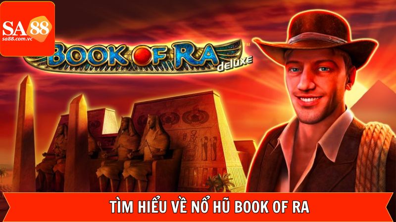 Giới thiệu Book of Ra với các phiên bản nổi bật
