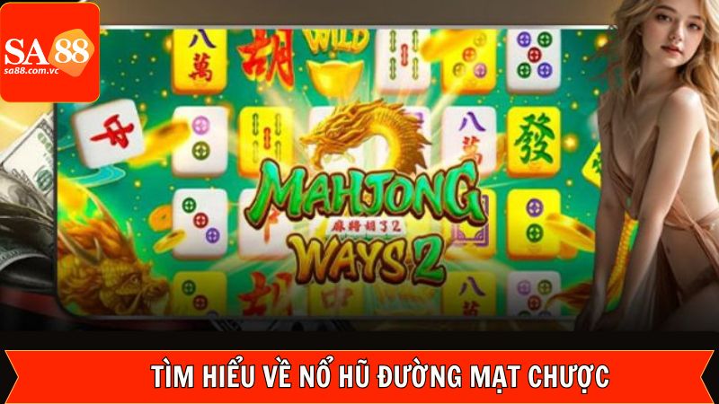 Khái quát về slot game Mahjong Ways